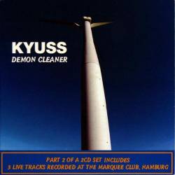 Kyuss : Demon Cleaner - Part. 2